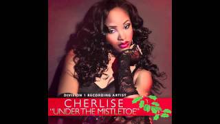 Watch Cherlise Under The Mistletoe video