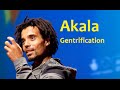 Rapper Akala- white middle class, London Gentrification, Rich People & Immigration control