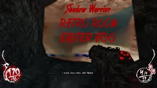 SHADOW WARRIOR RETRO ROOM EASTER EGG
