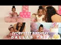 IVORY&#39;S 1ST BIRTHDAY TRIP TO DALLAS | Birthday Photoshoot + Texas Fun!