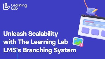 Unleash Scalability with The Learning Lab LMS