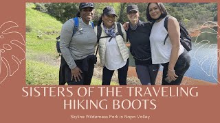 Skyline Wilderness Park Hike -4 ladies hiking  through Napa Valley's hidden gem 2021
