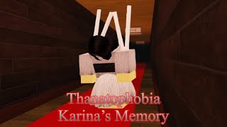 Thanatophobia- Karina’s Memory
