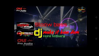 DJ TERBARU 2021 69 PROJECT MAKE IT BUN DEM SLOW|| suport CNS PRO AUDIO bok speaker