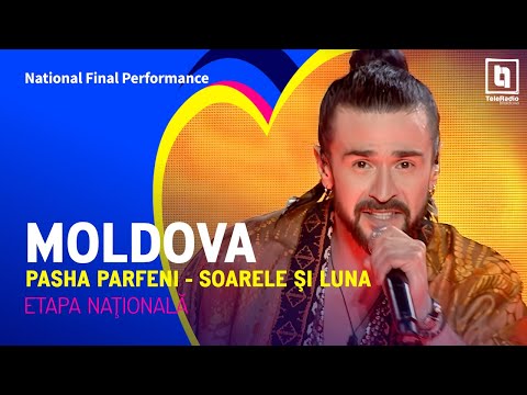 Pasha Parfeni - Soarele ?i Luna | Moldova ?? | National Final Performance | Eurovision 2023