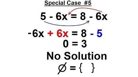 Algebra - Ch. 1: Linear Equation (20 of 21) Special case #5