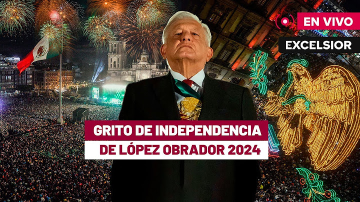 Último Grito de Independencia de AMLO | EN VIVO