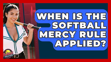When Is The Softball Mercy Rule Applied? - Softball Basics and Beyond