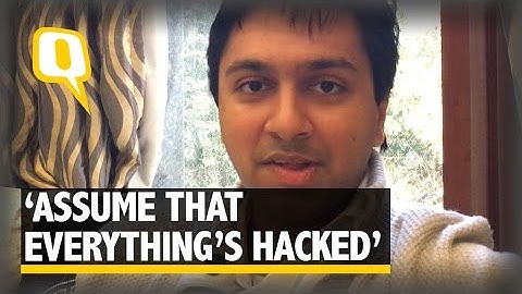 The Quint: Assume Everything’s Hacked Already: Ethical Hacker Saket Modi