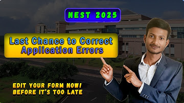 #video  NEST 2025 Edits Allowed – Don’t Miss Out! || NEST 2025 || NISER || CEBS MUMBAI || RESEARCH