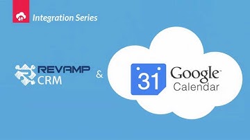 Google Calendar integration with Revamp CRM