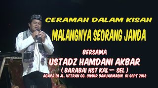 Ustadz Hamdani Akbar Barabai( Kisah Malangnya Seorang Janda) Acara di Jl Vetran Gg Unsur Banjarmasin