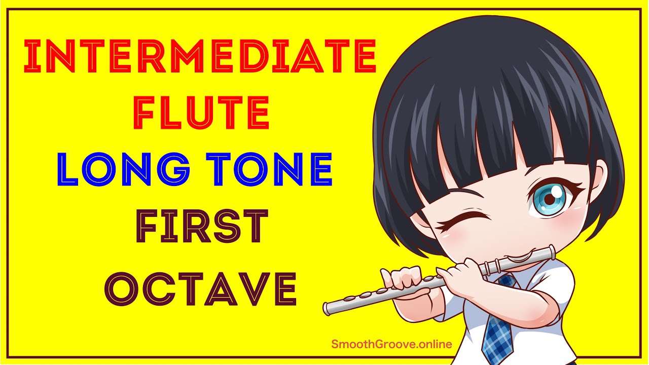 Long tone exercise First octave for Flute Players Easy Way To Learn Flute Flute Practice