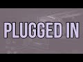 Pete & Bas - Plugged In W/ Fumez The Engineer (Lyrics)