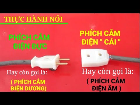 Video Thực hành nối phích cắm điện âm và phích cắm điện... - youtube