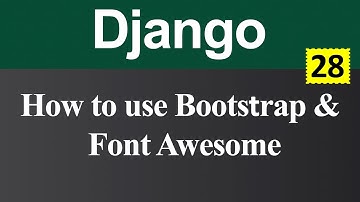 How to use Bootstrap and Font Awesome in Django (Hindi)