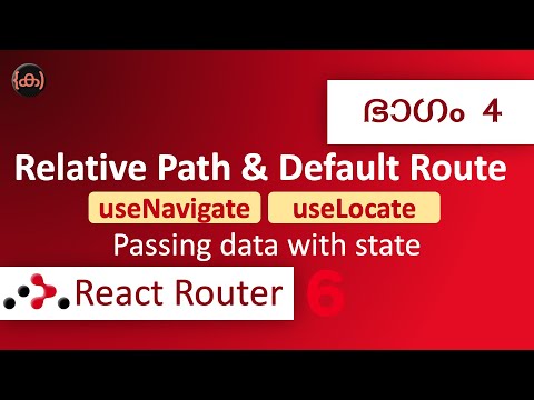 4 | React Router 6 | Relative Path | Default Route | useNavigate | useLocate | Code Malayalam - YouTube 4 | React Router 6 | Relative Path | Default Route | useNavigate | useLocate | Code Malayalam - YouTube