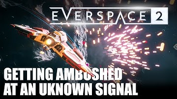 Everspace 2 - Getting Ambushed at an Unknown Signal (PC)