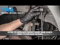How to Replace Front Sway Bar Links 2007-12 Nissan Altima