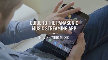 Panasonic Music Streaming App: Moving your Music