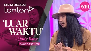 [CLIP] WHI (25 Jul 2024): Artis Jemputan: Qody Rany | Tonton