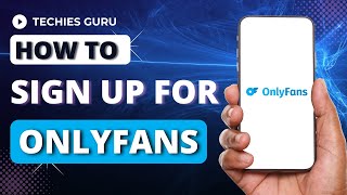 How to Create OnlyFans Account Sign Up OnlyFans Tutorial