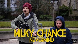 Milky Chance - Nevermind - Acoustic Session by "Bruxelles Ma Belle" 2/2 chords