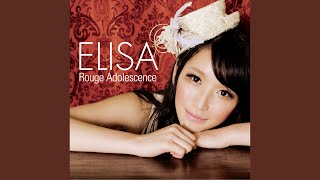 Video thumbnail of "ELISA - Dear My Firend -まだ見ぬ未来へ-"