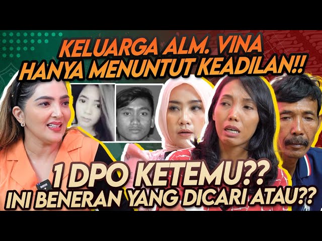 DPO TERTANGKAP!! BANYAK KEJANGGALAN KASUS VINA!! KELUARGA DAN PENGACARA MENJELASKAN FAKTA BARU!! class=