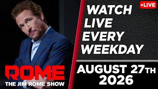 The Jim Rome Show | 8/27/2026