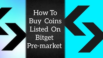 How To Buy Coins  Listed On Bitget Exchange Pre-market