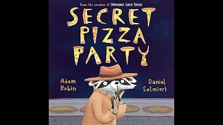 Secret Pizza Party.