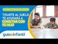 Conecta con tu hijo a través del juego en el suelo todos juntos 👩‍👦 12 meses 12 formas de conectar