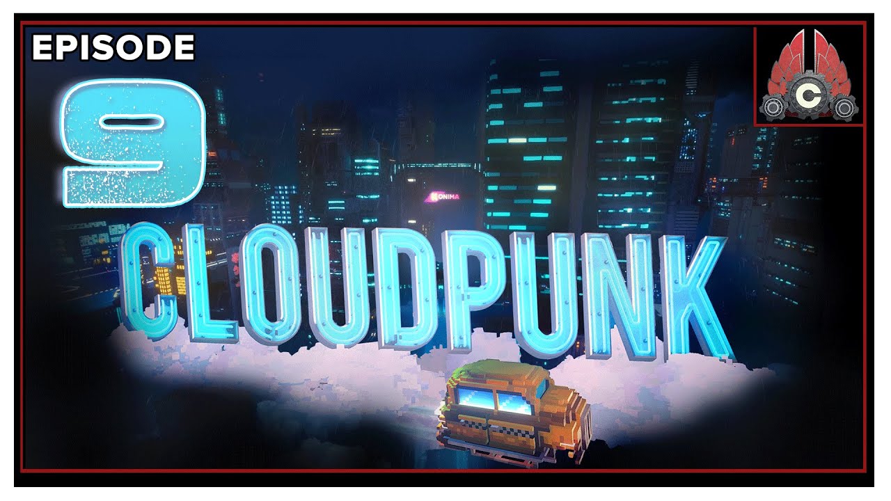 Let's Play Cloudpunk With CohhCarnage - Episode 9