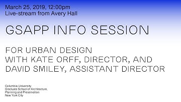GSAPP Info Session: Urban Design