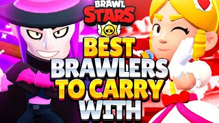 The BEST 6 BRAWLERS to CARRY WITH in BRAWL STARS