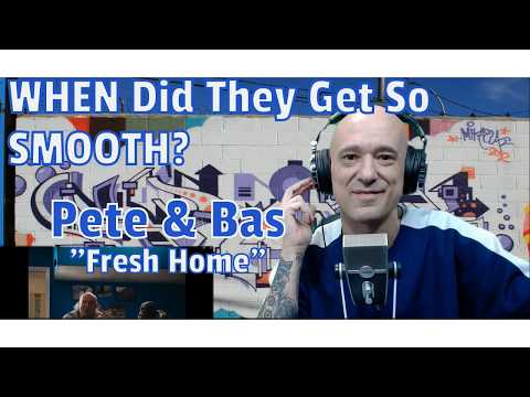 Pete & Bas - Fresh Home - American Hip-Hop Head REACTION! When Did They Get So SMOOTH??