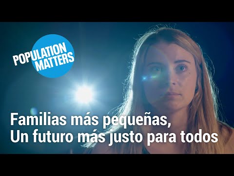 Familias más pequeñas, un futuro más justo para todos. Population Matters Español
