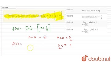 If [.] denotes the greatest integer function, then `f(x)=[x]+[x+(1)/(2)]`
