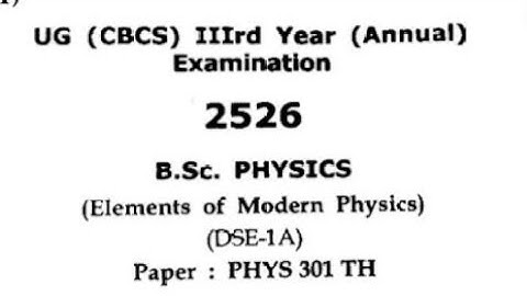 PHYS 301 TH Elements of modern physics HPU previous year question paper || HPU B.sc 3rd year ||