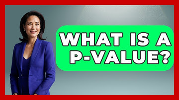 What Is A P-Value? - Marketing and Advertising Guru