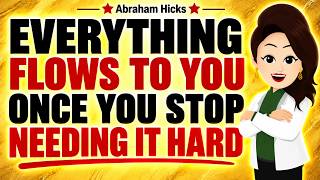 Everything Arrives When You Finally Stop Needing it ✅Abraham Hicks 2026
