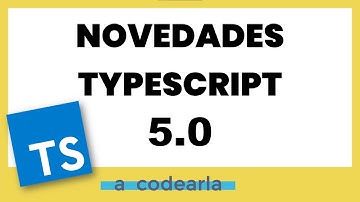 NOVEDADES de TYPESCRIPT 5.0 en SOLO 10 MINUTOS