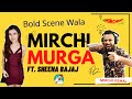 Actress Bold Scenes | Mirchi Murga | Sheena Bajaj
