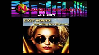 Exit Mars  Heading for the Sun Radio Version