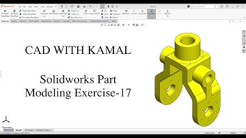 SOLIDWORKS PART MODELING  EXERCISE-17 | MECHANICAL