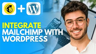 How to Integrate Mailchimp With Wordpress (2026) Easy Tutorial