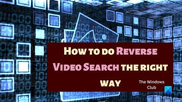 How to do Reverse Video Search the right way