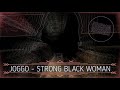Joggo  strong black woman dredda records