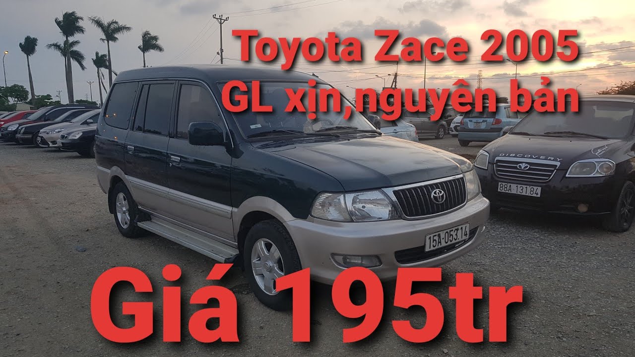 Toyota Zace 2005 GL xịn| Zin nguyên xe| giá chỉ 195tr | Alo nhanh để ...